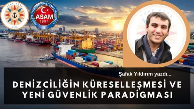 Denizciliğin Küreselleşmesi ve Yeni Güvenlik Paradigması