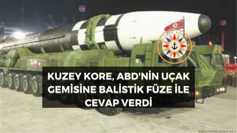 KUZEY KORE, ABD´NİN UÇAK GEMİSİNE BALİSTİK FÜZE İLE CEVAP VERDİ