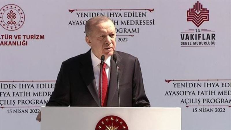 Ayasofya Fatih Medresesi´nin açılışı! Cumhurbaşkanı Erdoğan´dan önemli açıklamalar