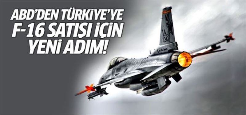 ABD´den Türkiye´ye F-16 satışı için yeni adım