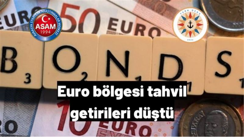 Euro bölgesi tahvil getirileri düştü