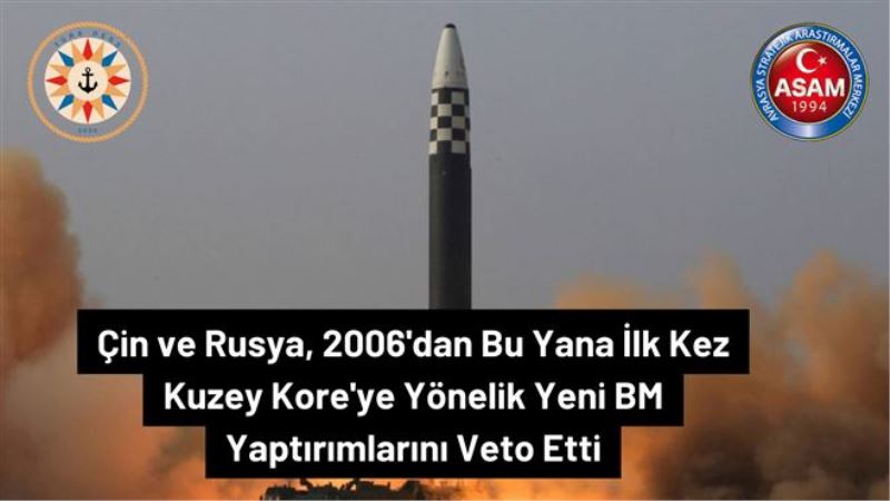 Çin ve Rusya, 2006´dan Bu Yana İlk Kez Kuzey Kore´ye Yönelik Yeni BM Yaptırımlarını Veto Etti