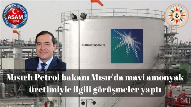 Mısırlı Petrol bakanı Mısır´da mavi amonyak üretimiyle ilgili görüşmeler yaptı