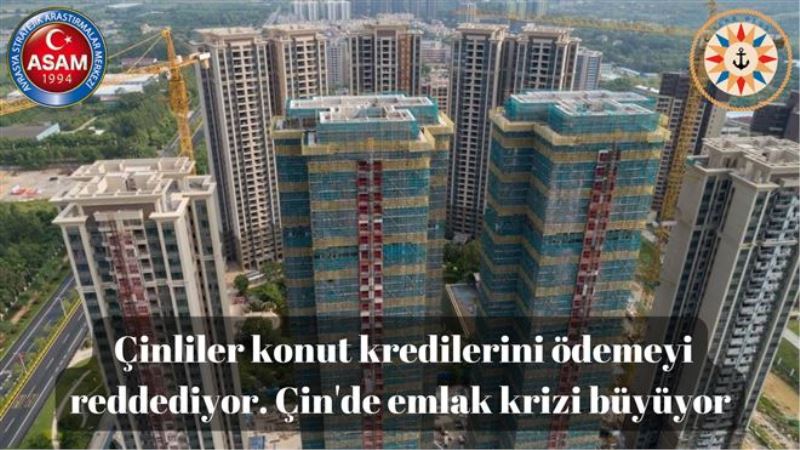 Çinliler konut kredilerini ödemeyi reddediyor. Emlak krizi büyüyor