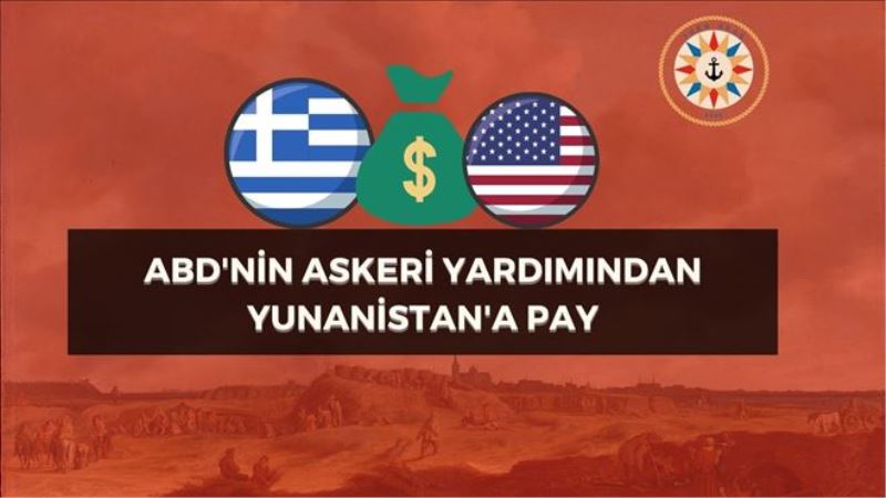 ABD´NİN ASKERİ YARDIMINDAN YUNANİSTAN´A PAY