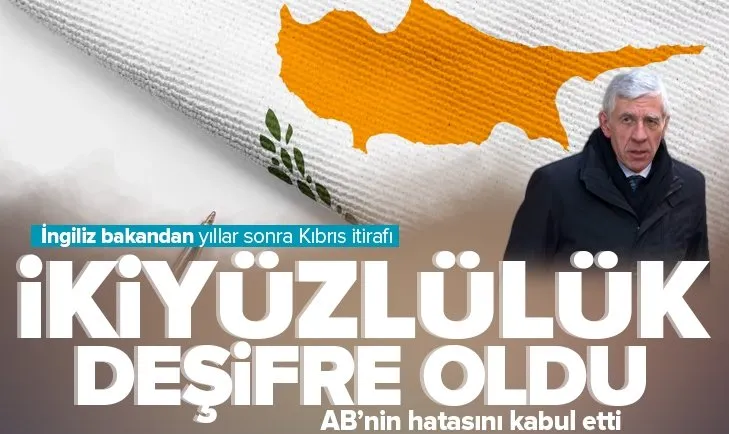 Yıllar sonra gelen Kıbrıs itirafı... İngiliz bakan adını koydu: İkiyüzlülük