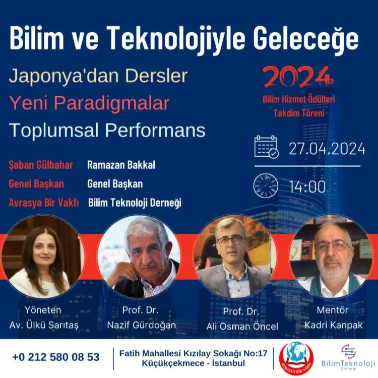 AVRASYA BİR VAKFI BİLİM TEKNOLOJİ DERNEĞİ KONFERANSI (27 NİSAN 2024)